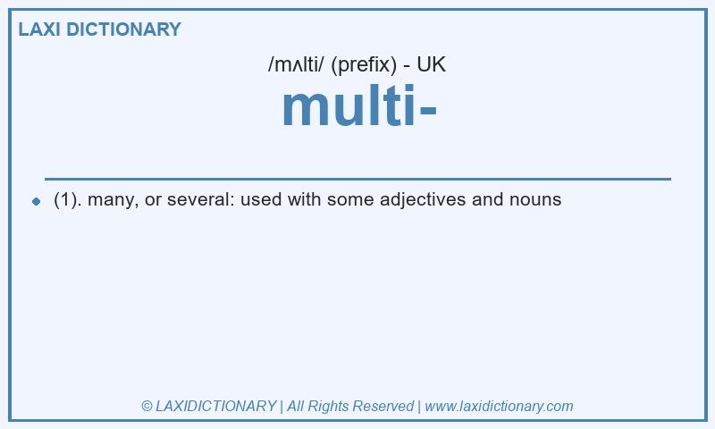 Definition multi- in British English