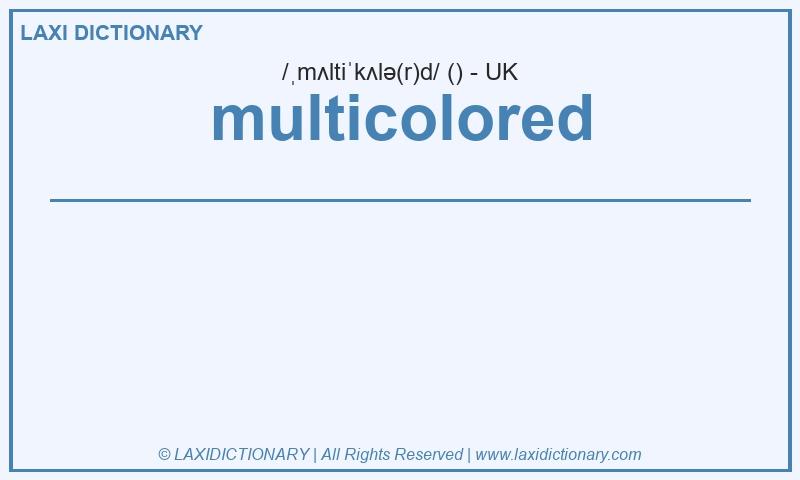 Definition multicolored in British English