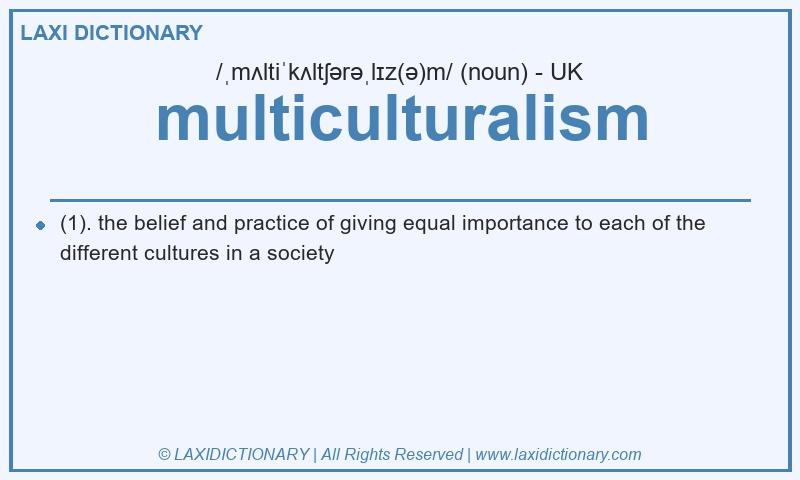 Definition multiculturalism in British English