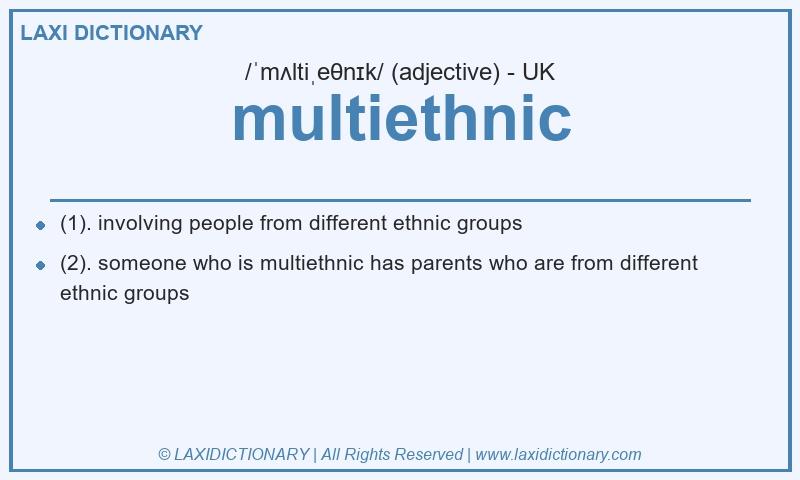 Definition multiethnic in British English