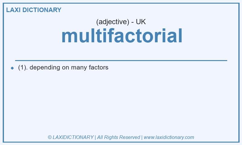 Definition multifactorial in British English