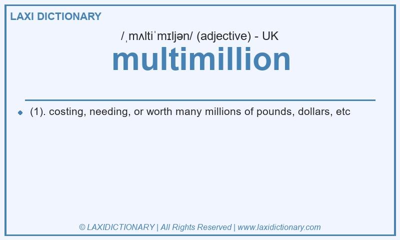 Definition multimillion in British English