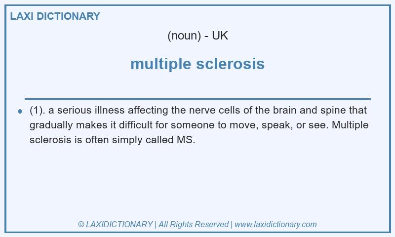 Definition multiple sclerosis in British English