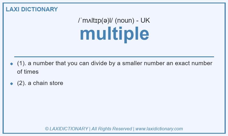 Definition multiple in British English