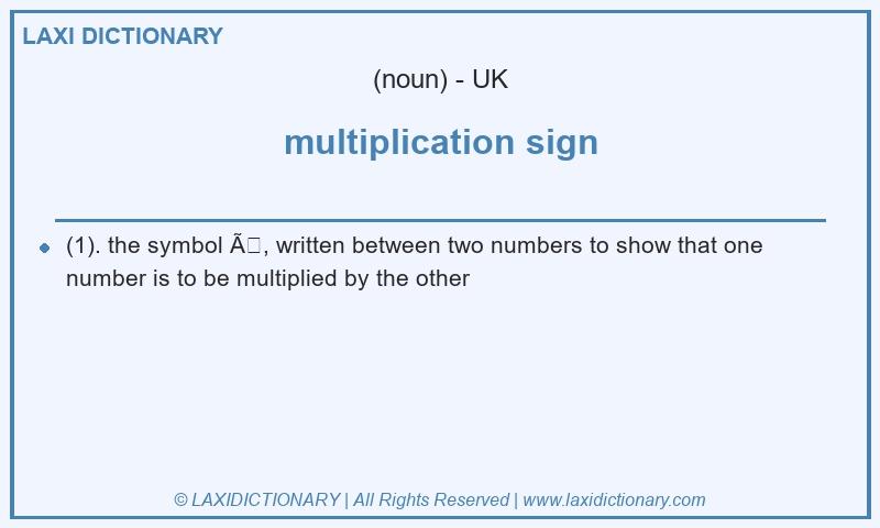 Definition multiplication sign in British English