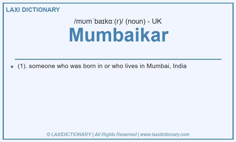 Definition Mumbaikar in British English