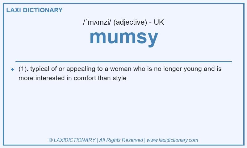Definition mumsy in British English