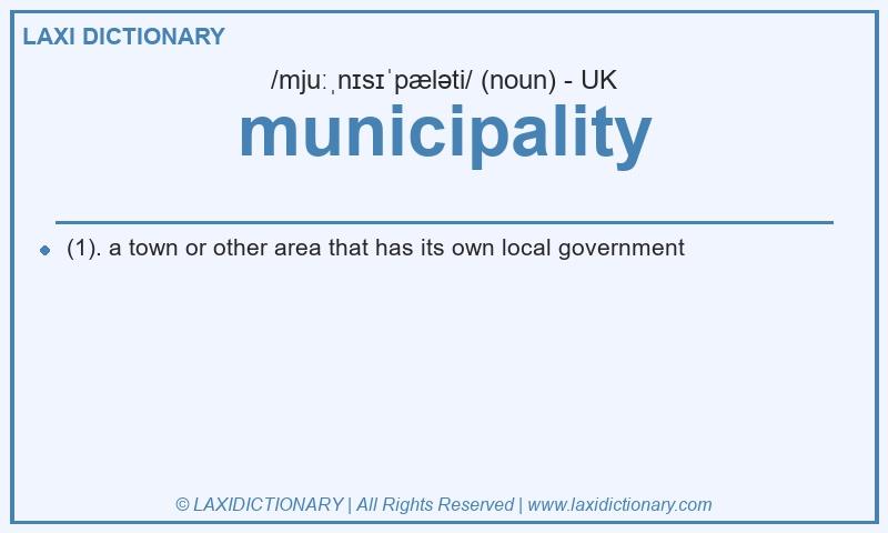 Definition municipality in British English