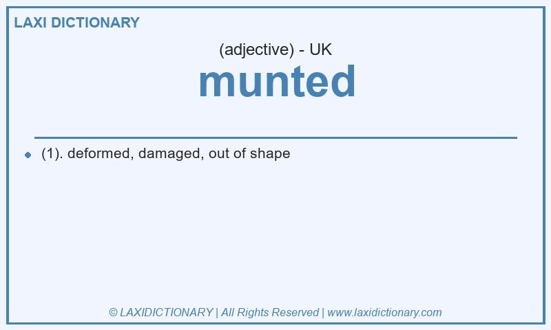 Definition munted in British English