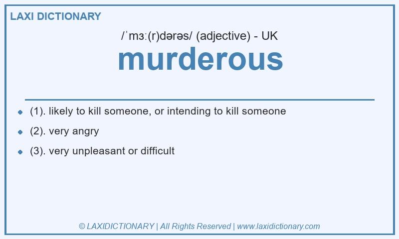 Definition murderous in British English