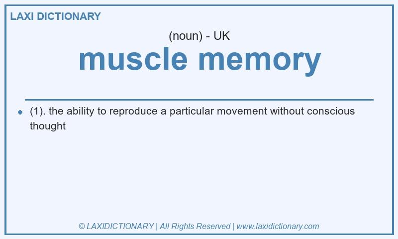 Definition muscle memory in British English