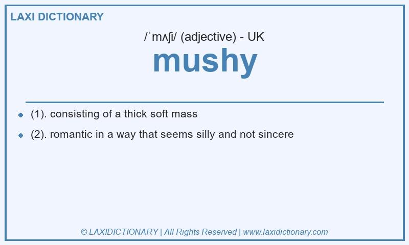 Definition mushy in British English