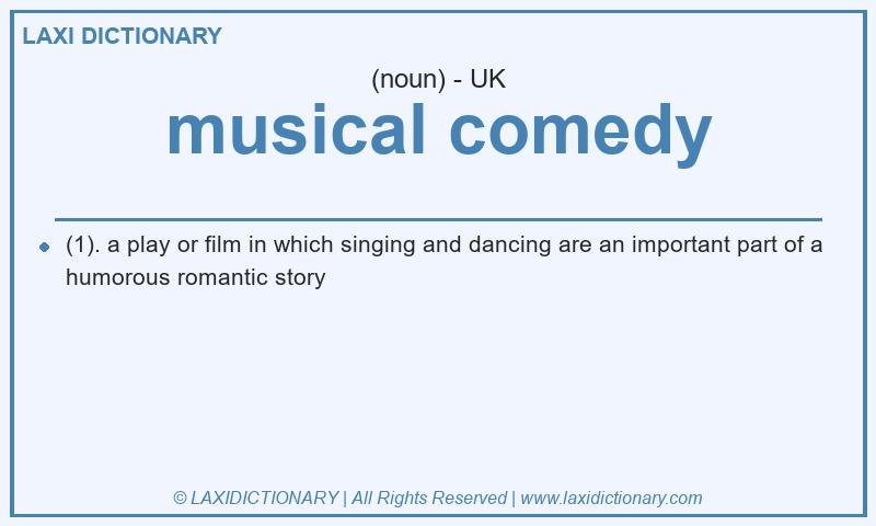 Definition musical comedy in British English