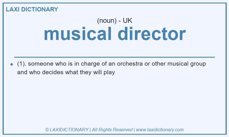 Definition musical director in British English