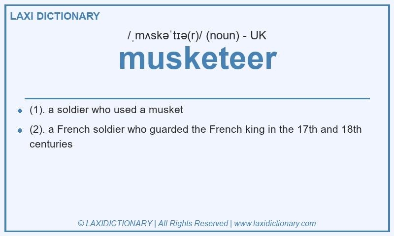 Definition musketeer in British English