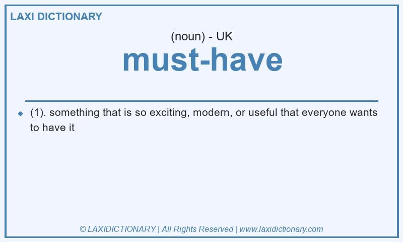 Definition must-have in British English
