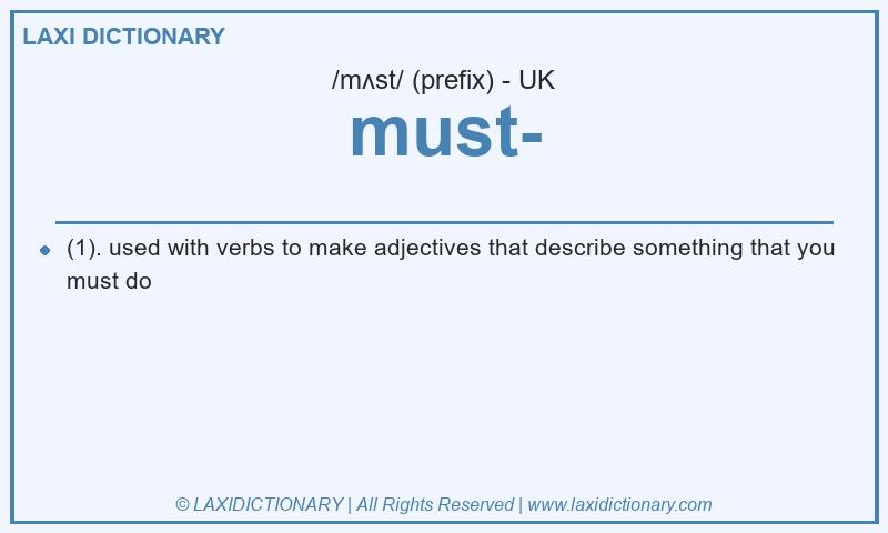 Definition must- in British English