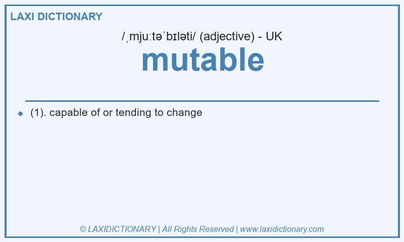 Definition mutable in British English