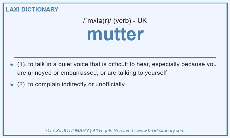 Definition mutter in British English