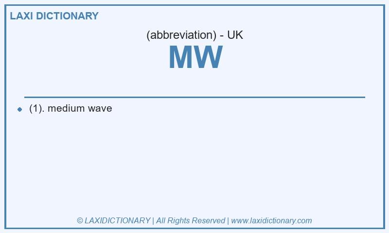 Definition MW in British English