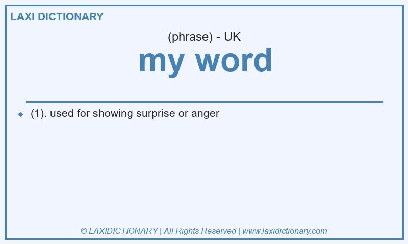 Definition my word in British English