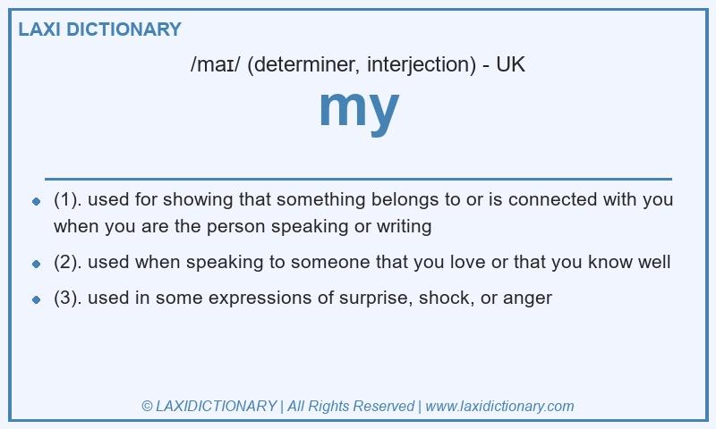 Definition my in British English