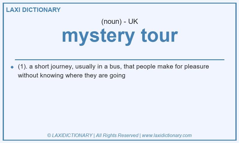 Definition mystery tour in British English