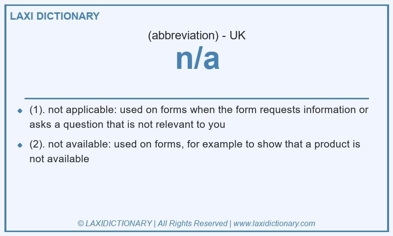 Definition n/a in British English