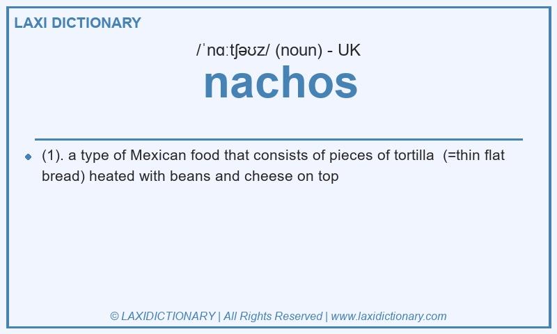 Definition nachos in British English