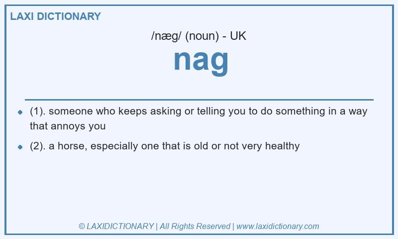 Definition nag in British English