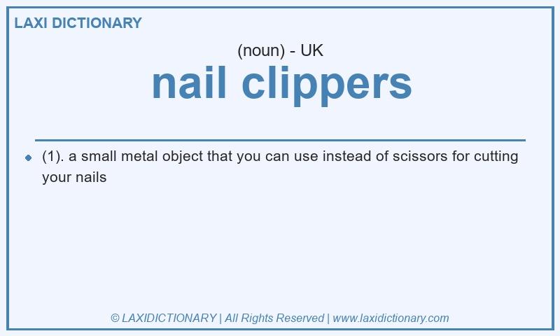 Definition nail clippers in British English