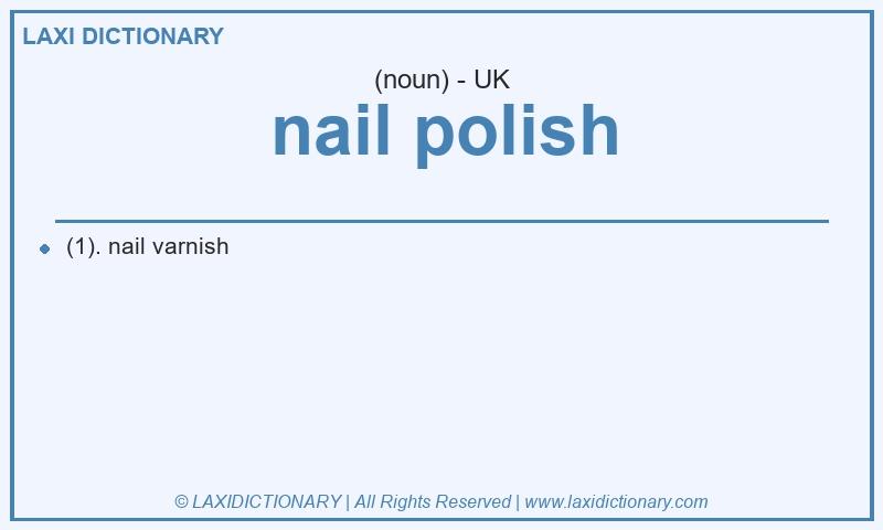 Definition nail polish in British English