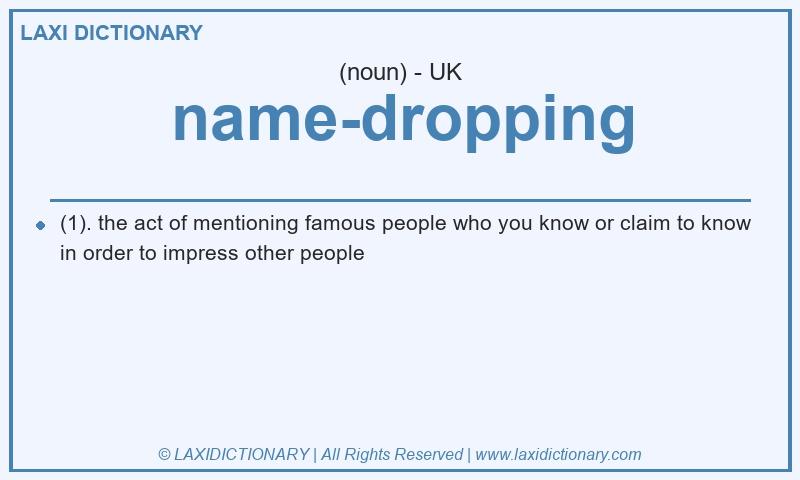 Definition name-dropping in British English