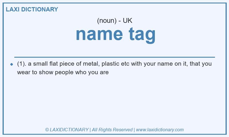 Definition name tag in British English