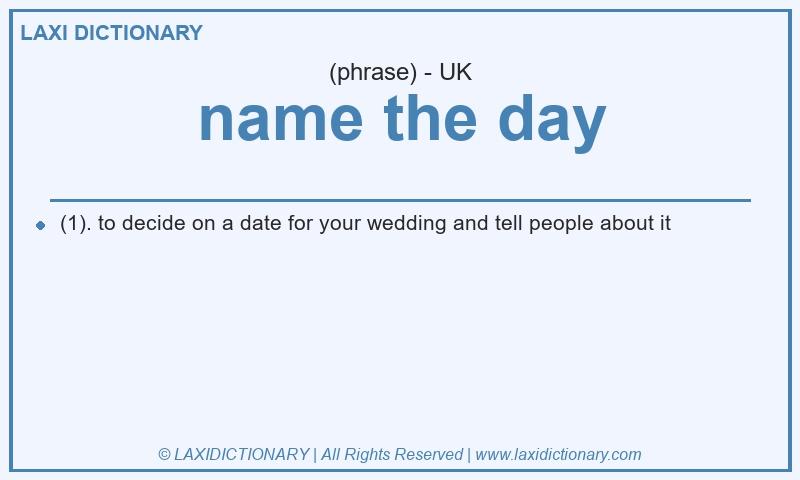 Definition name the day in British English