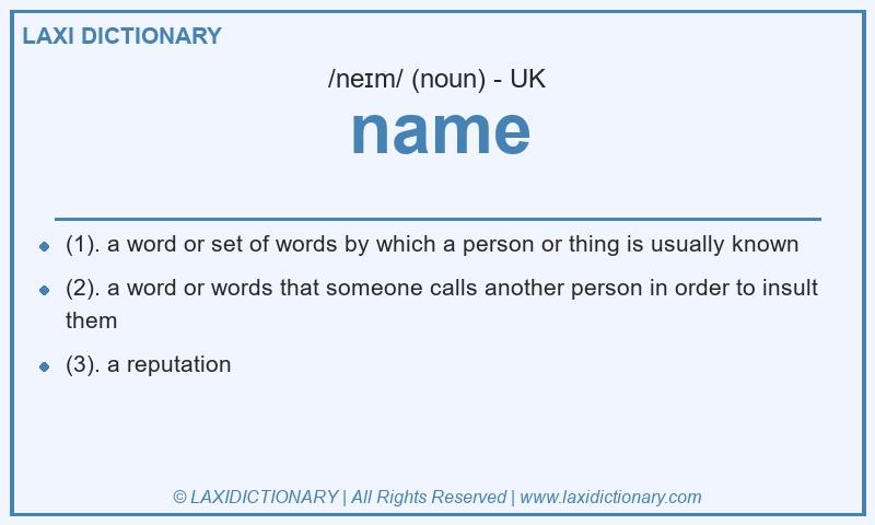 Definition name in British English