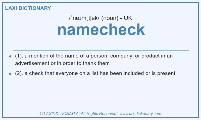 Definition namecheck in British English
