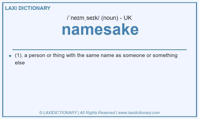 Definition namesake in British English