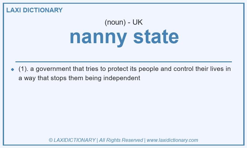 Definition nanny state in British English