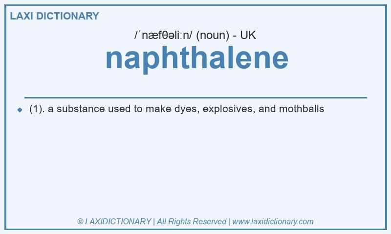 Definition naphthalene in British English