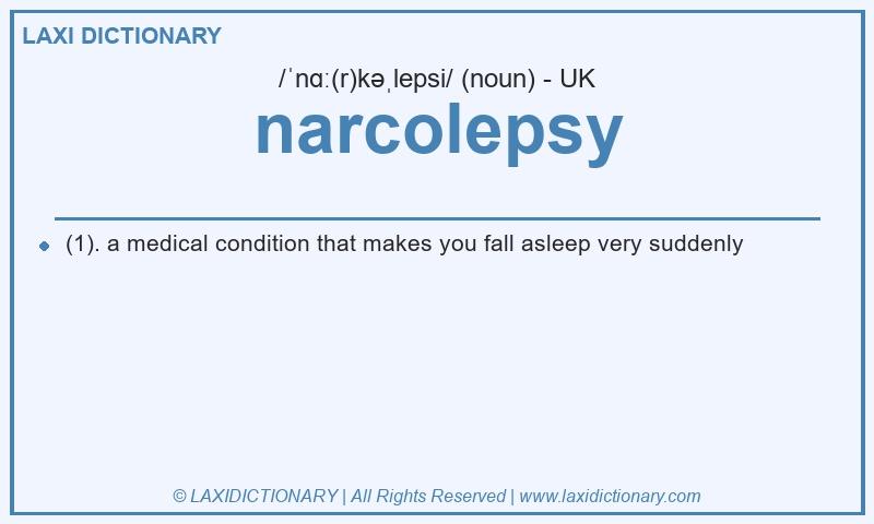Definition narcolepsy in British English