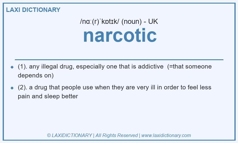 Definition narcotic in British English