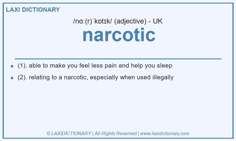Definition narcotic in British English
