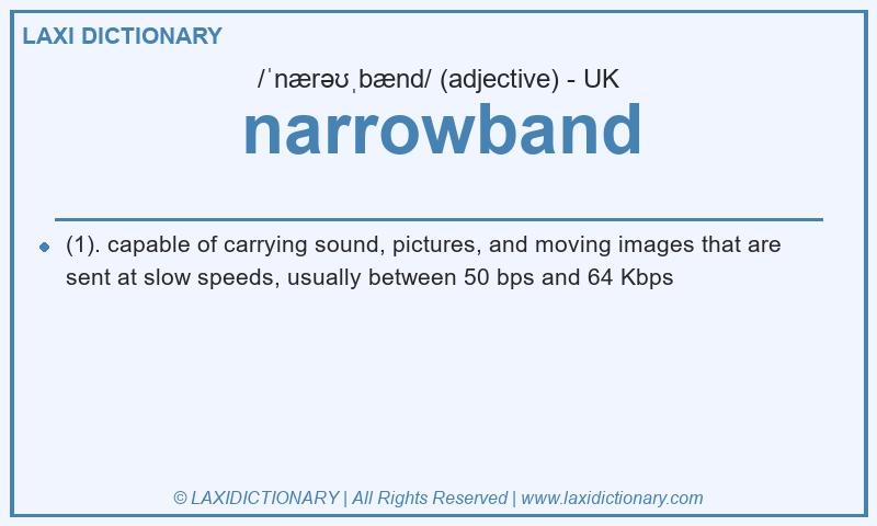 Definition narrowband in British English