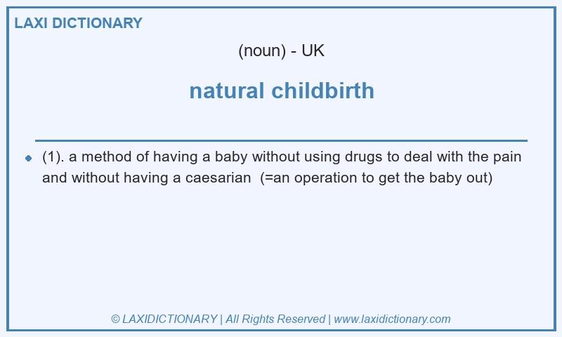 Definition natural childbirth in British English