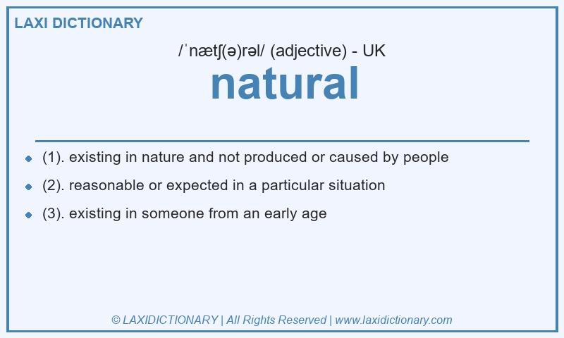 Definition natural in British English