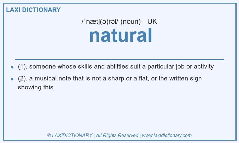 Definition natural in British English