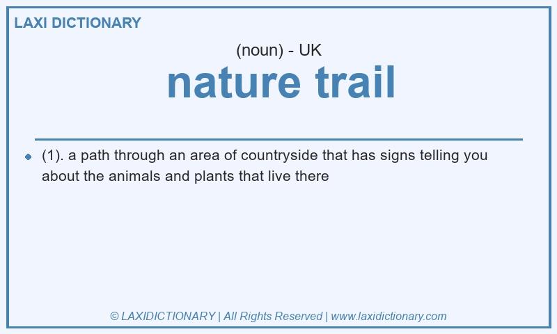 Definition nature trail in British English