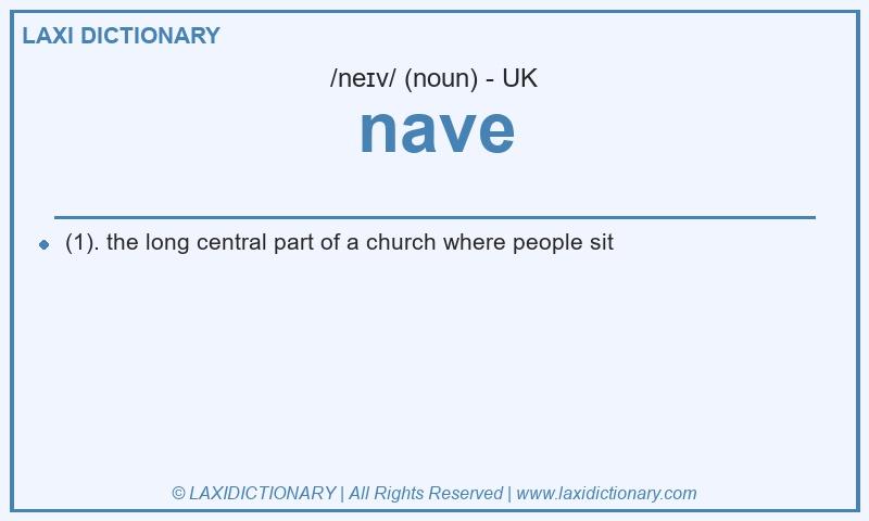 Definition nave in British English