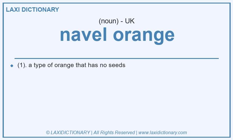 Definition navel orange in British English